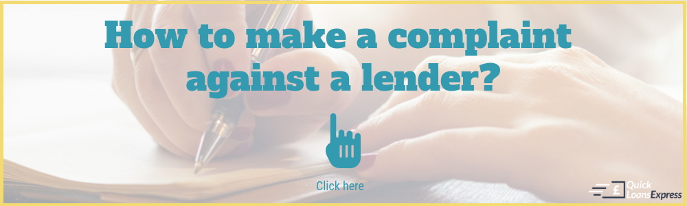 How do you make a complaint a lender ? Quick Loans Express tells you how